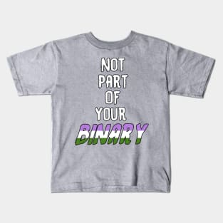 Not Part Of Your Binary Kids T-Shirt